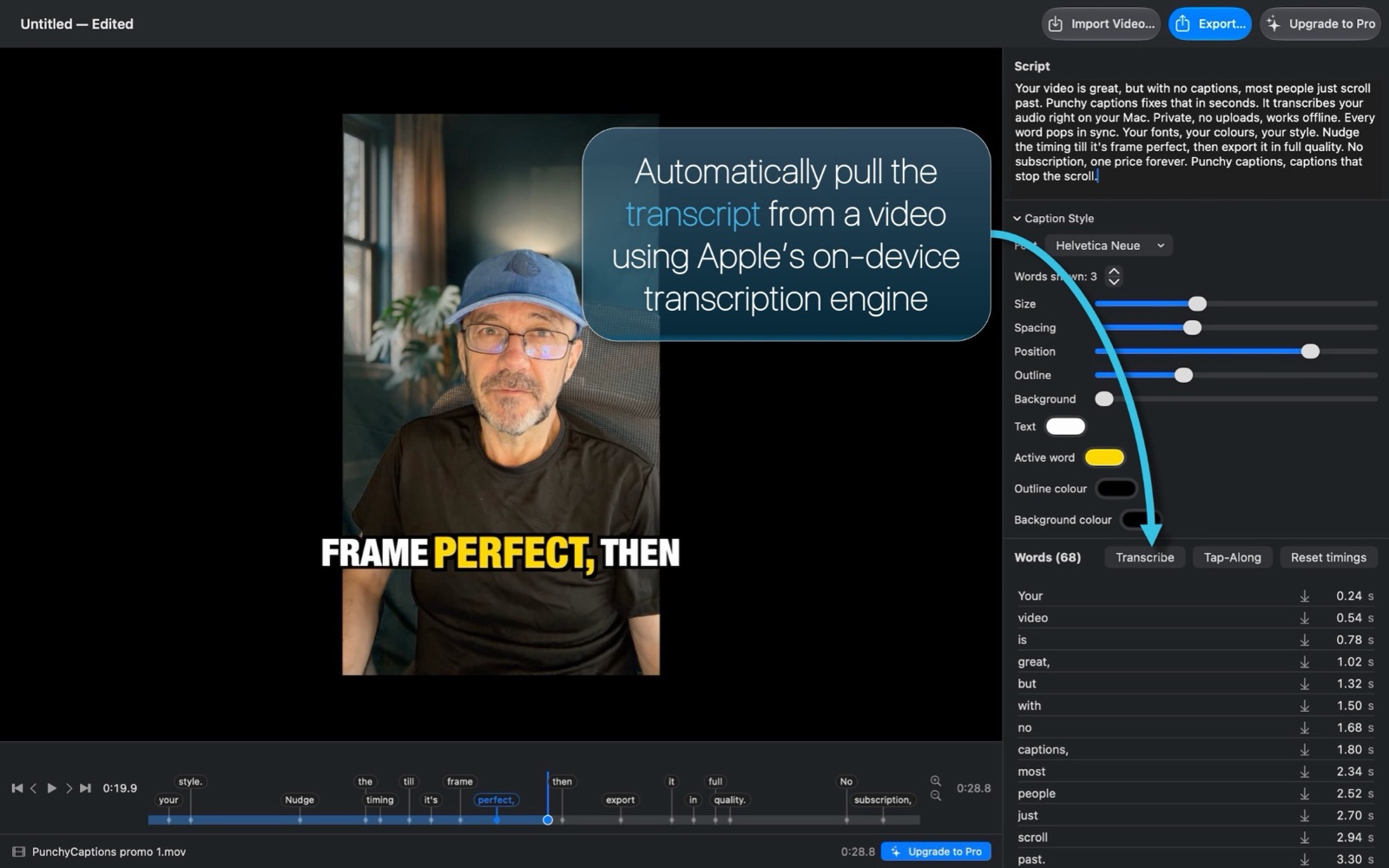 The PunchyCaptions editor on a Mac with a bold word-by-word caption reading “FRAME PERFECT, THEN” and a note that it transcribes a video on-device